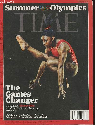Time Vol 188 n6 - 2016- Summer olympics-Sommaire: The Games changer: U.S. gymnast Simone Biles is pushing the limits of her sport- 60 athletes to watch in Rio- The man who could beat Bolt- Can the games ever get clean?- A call for change- terror attacks