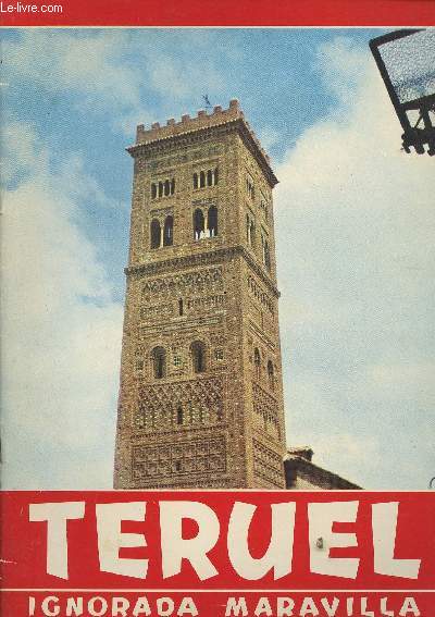 Teruel, ignorada maravilla
