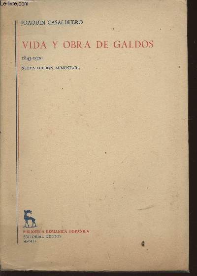 Vida y obra de Galdos (1843-1920)