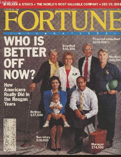 Fortune international Vol 118 N8- October 10, 1988-Sommaire: Are you better off than in 1980?- Toward two societies?- don't slow down the job machine- Junk bonds after the milken mess- Mike's Midas touch- Ethics and the master of the Universe- Keeping up