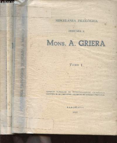 Miscelanea filologica dedicada a Mons. A. Griera. Tomes I et II colls ensemble