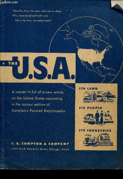 The U.S.A, its land, its people, its industries : a reprint in full of a new article on the United States appearing in the current edition of Compton's Pictured Encyclopedia