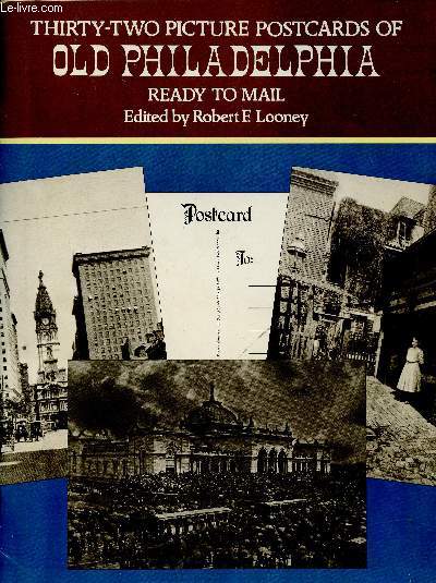 Thirty-Two picture postcards of old Philadelphia. Ready to mail