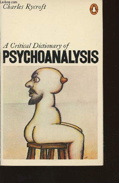 A critical dictionary of Psychoanalysis