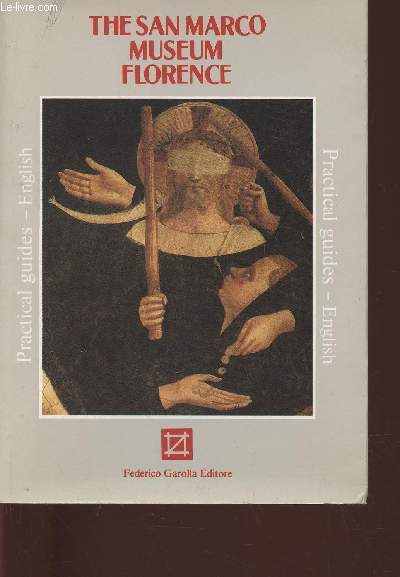 The San Marco Museum, Florence- Practical guides English
