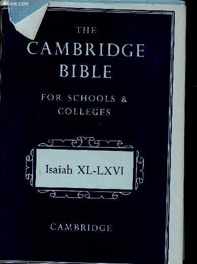 The Cambridge Bible for schools & colleges : The book of the prophet Isaiah. Chapters XL-LXVI