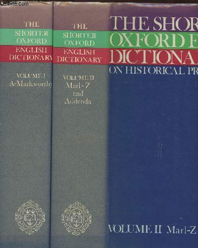 The shorter Oxford English Dictionary Tome I et II (2 volumes) A-Z