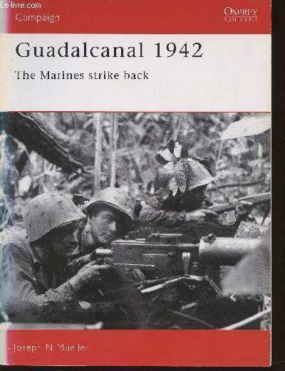 Guadalcana 1942- THe Marines strike back