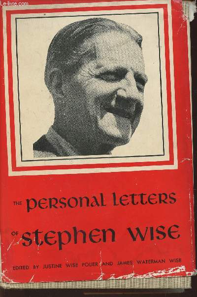 The personal letters of Stephen Wise