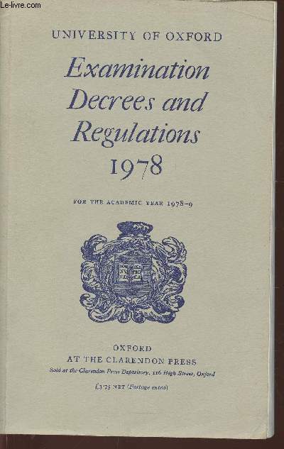 University of Oxford- Examination degrees and regulations 1978 (for the academic year 1978-79)