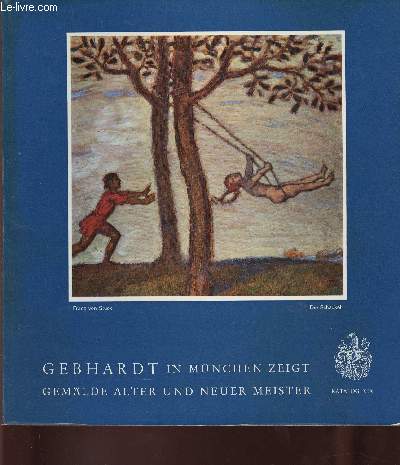 Die Alte und die neue Zeit. Ausstellung von Gemlden aus fnf Jahrhunderten. Katalog XIX
