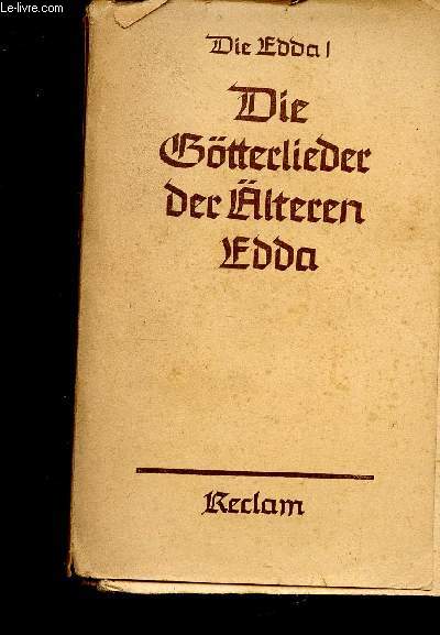Die Edda, I : Die Gtterlieder der lteren Edda