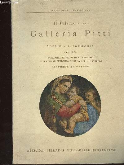 Il Palazzo e la Galleria Pitti. Album-Itinerario (Collection 