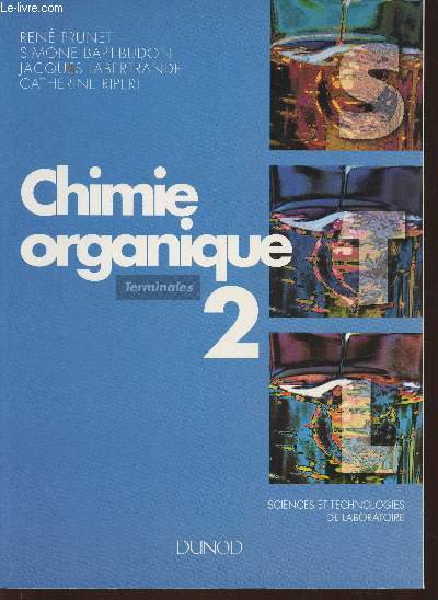 Chimie organique 2 - Sciences et technologies de laboratoire Terminales