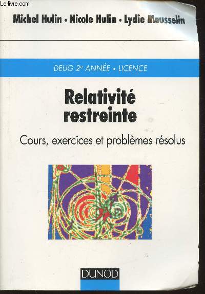 Relativit restreinte- Cours, exercices et problmes rsolus- DEUG 2e anne, licence
