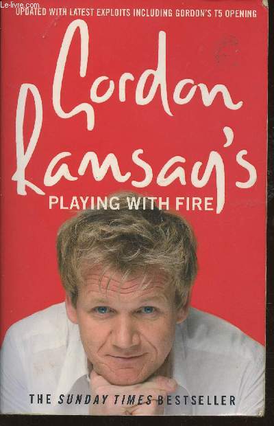 Gordon Ramsay's playing with fire