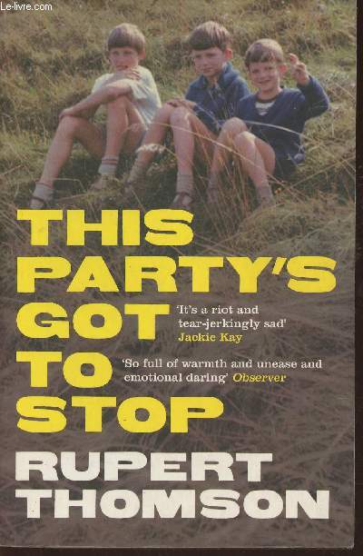 The party's got to stop- a memoir