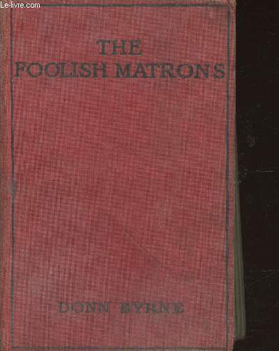 The foolish matrons