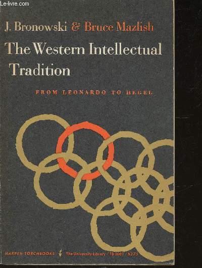 The Western intellectual tradition- From Leonardo to Hegel