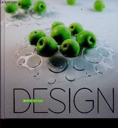 Design. Book of the year. Volume 8 : 365 days dedicated to Graphic design, product and packaging design