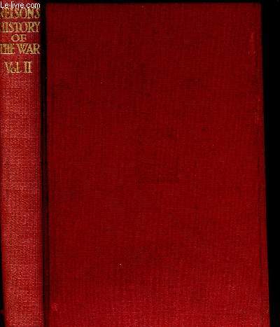 Nelson's History of the war. Volume II : From the Battle of Mons to the Germabn Retreat to the Aisne