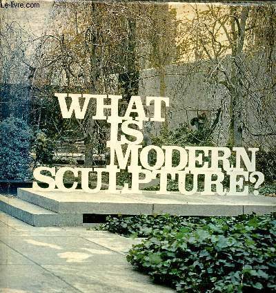 What is Modern Sculpture ? The Museum of Modern Art, New York