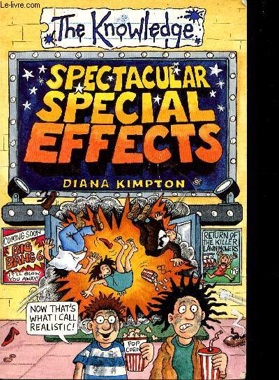 The Knowledge : Spectacular Special Effects