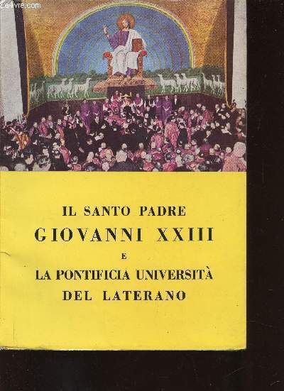 Il Santo Padre Giovanni XXIII e la Pontificia Universita del Laterano