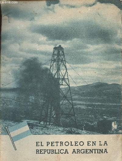 El petroleo en la Republica Argentina