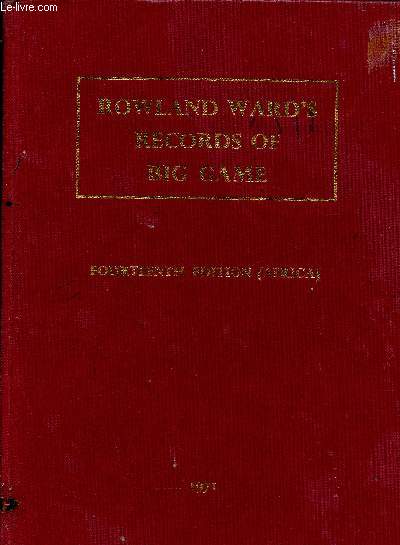 Rowland Ward's Records of Big Game. XIVth edition (Africa)