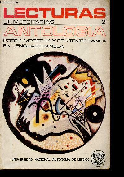 Lecturas universitarias antologia 2 : Poesia moderna y contemporanea en lengua espaola