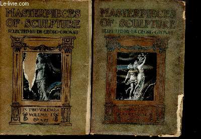 Masterpieces of sculpture in two volumes. Volumes I + II