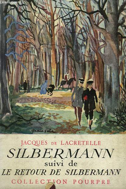 Silbermann Suivi de Le retour de Silbermann.