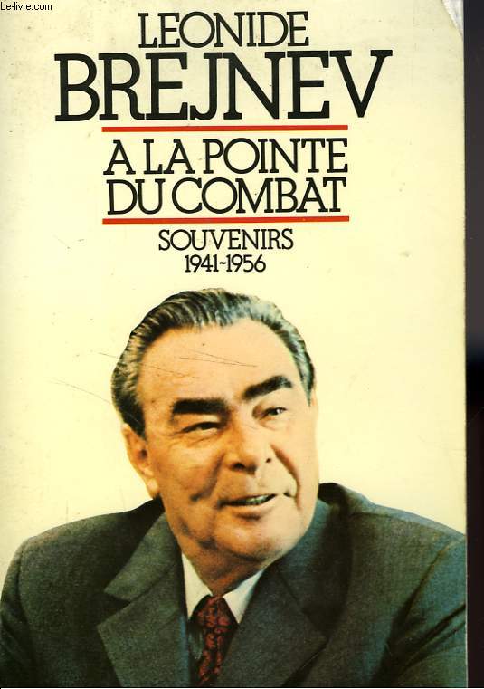A LA POINTE DU COMBAT, SOUVENIRS 1941-1956