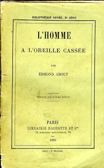L'HOMME A L'OREILLE CASSEE