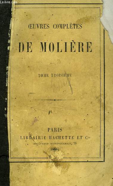 OEUVRES COMPLETES DE MOLIERE, TOME 3