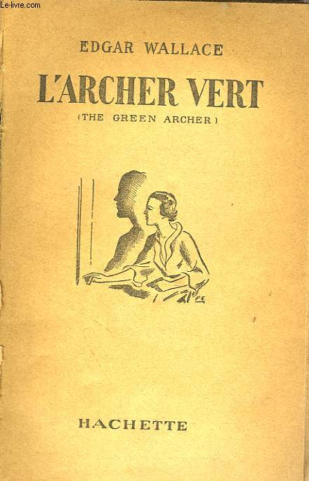 L'ARCHER VERT (THE GREEN ARCHER)