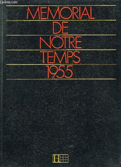 MEMORIAL DE NOTRE TEMPS 1955