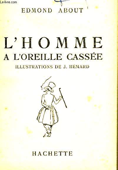 L'HOMME A L'OREILLE CASSEE