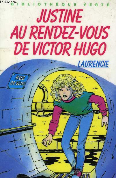 JUSTINE AU RENDEZ-VOUS DE VICTOR HUGO