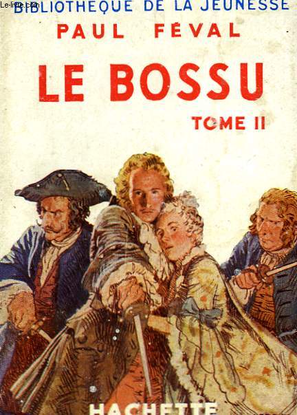 LE BOSSU, TOME 2