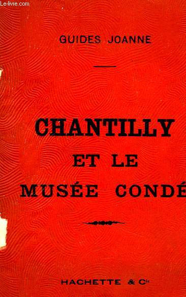 CHANTILLY ET LE MUSE COND