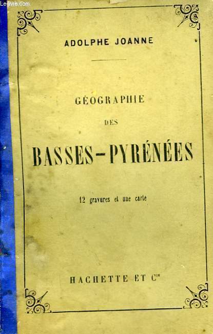 GEOGRAPHIE DES BASSES-PYRENEES