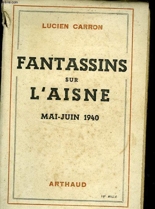 FANTASSINS SUR L'AISNE MAI-JUIN 1940