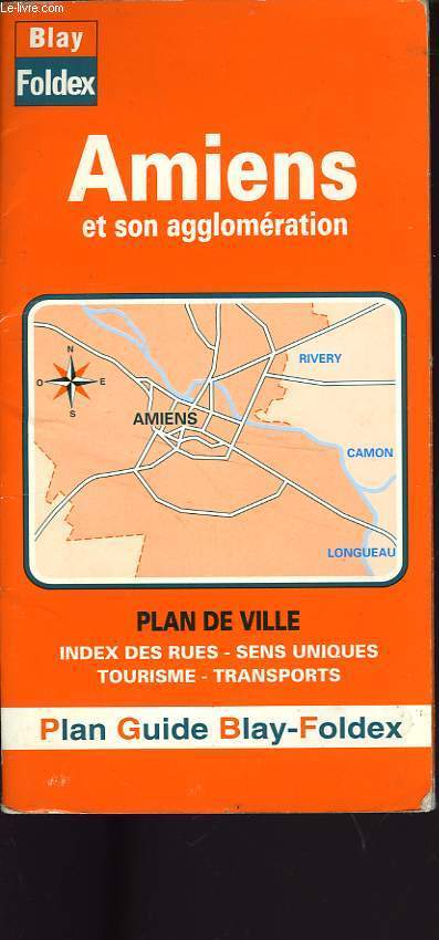 PLAN GUIDE BLAY AMIENS ET SON AGGLOMERATION