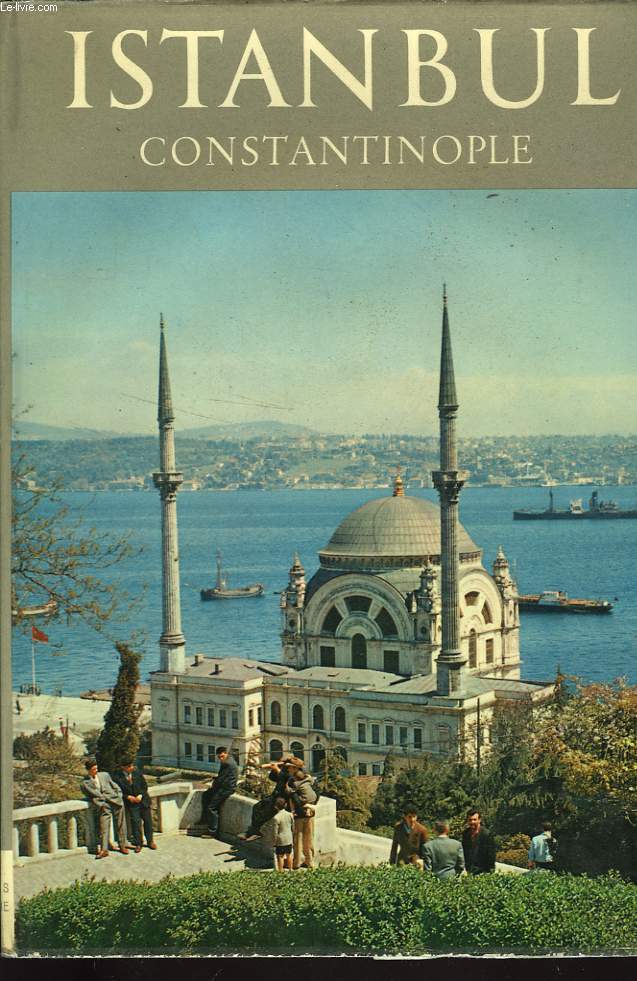 ISTANBUL CONSTANTINOPLE