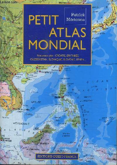 PETIT ATLAS MONDIAL - NOUVEAUX PAYS: CROATIE, ERYTHREE, OUZBEKISTAN, SLOVAQUIE, SLOVENIE, YEMEN... .