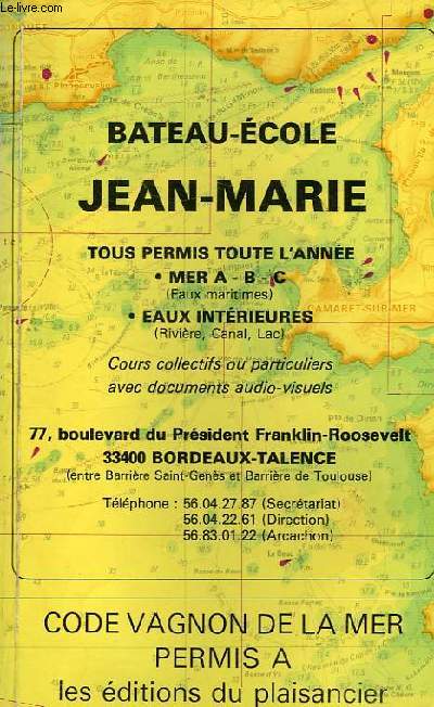 BATEAU ECOLE JEAN MARIE TOUS PERMIS TOUTE L'ANNEE - 1ER VOLUME PERMIS A 18E EDITION
