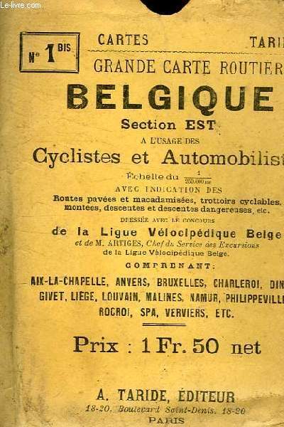 GRANDE CARTE ROUTIERE DE LA BELGIQUE SECTION EST A L'USAGE DES CYCLISTES ET AUTOMOBILISTES N1 BIS