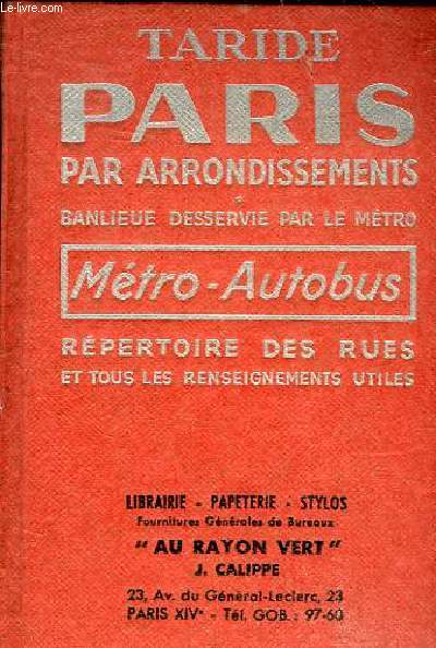 PARIS PAR ARRONDISSEMENT BANLIEUE DESSERVIE PAR LE METRO - METRO AUTOBUS - REPERTOIRE DES RUES ET TOUS LES RENSEIGNEMENTS UTILES